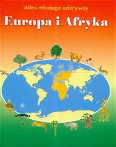 Obrazek Atlas młodego odkrywcy Europa i Afryka