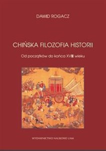 Picture of Chińska filozofia historii Od początków do końca XVIII wieku