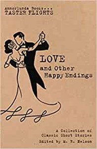 Picture of Love and Other Happy Endings A Collection of Classic Short Stories