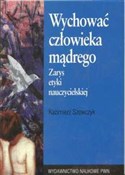 Wychować c... - Kazimierz Szewczyk -  foreign books in polish 