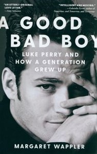 Picture of A Good Bad Boy Luke Perry and How a Generation Grew Up