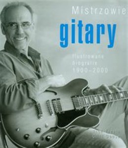 Obrazek Mistrzowie gitary Ilustrowane biografie 1900-2000