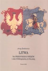Picture of Litwa na przestrzeni wieków i jej powiązania z Polską