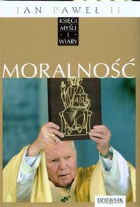 Picture of Jan Paweł II. Księgi myśli i wiary. Tom 10. Moralność
