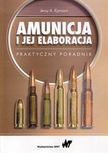 Picture of Amunicja i jej elaboracja 
praktyczny poradnik