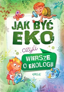 Picture of Jak być EKO czyli Wiersze o ekologii