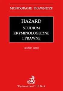 Obrazek Hazard Studium kryminologiczne i prawne