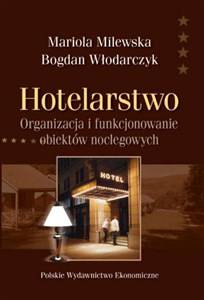 Obrazek Hotelarstwo Organizacja i funkcjonowanie obiektów noclegowych