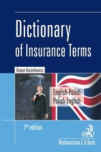 Picture of Dictionary of Insurance Terms Angielsko-polski i polsko-angielski słownik terminologii ubezpieczeniowej