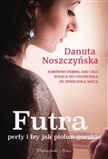 Polska książka : Futra, per... - Danuta Noszczyńska