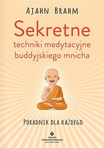 Picture of Sekretne techniki medytacyjne buddyjskiego mnicha Poradnik dla każdego