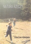 Książka : Natura rze... - Sebastian Pirókowski