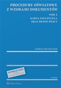 Picture of Procedury oświatowe z wzorami dokumentów Tom 2 Karta nauczyciela oraz prawo pracy