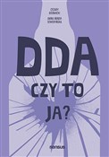 Książka : DDA Czy to... - Anna Maria Seweryńska, Cezary Biernacki