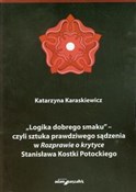 Logika dob... - Katarzyna Karaskiewicz - Ksiegarnia w UK