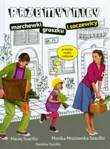 Picture of Przemytnicy marchewki groszku i soczewicy przepisy moich rodziców