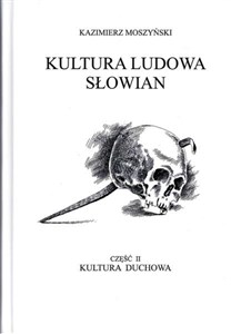 Picture of Kultura Ludowa Słowian Część 2 Kultura duchowa