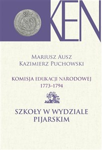 Picture of Komisja Edukacji Narodowej 1773-1794. Tom IX Szkoły w Wydziale Pijarskim