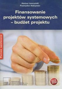 Picture of Finansowanie projektów systemowych budżet projektu