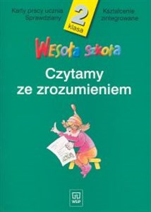 Picture of Wesoła szkoła 2 Czytamy ze zrozumieniem Karty pracy ucznia Sprawdziany