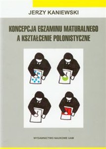 Obrazek Koncepcja egzaminu maturalnego a kształcenie polonistyczne