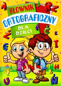 Obrazek Słownik ortograficzny dla dzieci