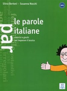 Obrazek Parole italiane esercizi e giochi per imparare il lessico A1/C1