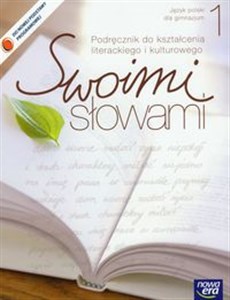Picture of Swoimi słowami 1 podręcznik do kształcenia literackiego i kulturowego Gimnazjum