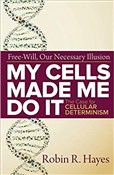My Cells M... - Hayes Robin R. -  foreign books in polish 