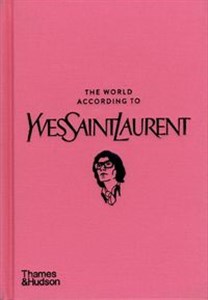 Obrazek The World According to Yves Saint Laurent