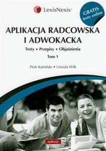 Picture of Aplikacja radcowska i adwokacka tom 1 Testy Przepisy Objaśnienia