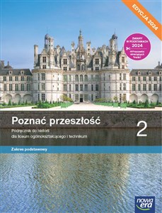 Obrazek Poznać przeszłość Historia 2 Podręcznik Zakres podstawowy Liceum i technikum