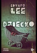 Dziecko - Edward Lee -  books from Poland