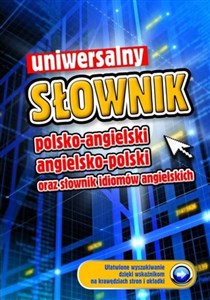 Picture of Uniwersalny słownik polsko-angielski angielsko-polski oraz słownik idiomów angielskich