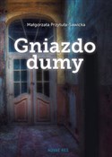 Gniazdo du... - Małgorzata Przytuła-Sawicka - Ksiegarnia w UK