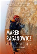 polish book : Znikając O... - Marek Raganowicz