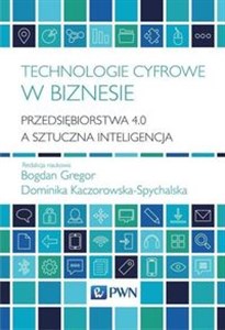 Obrazek Technologie cyfrowe w biznesie Przedsiębiorstwa 4.0 a sztuczna inteligencja