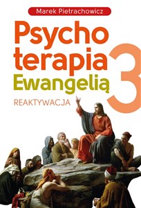 Picture of Psychoterapia Ewangelią 3 Reaktywacja