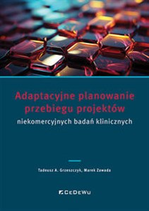 Obrazek Adaptacyjne planowanie przebiegu projektów niekomercyjnych badań klinicznych