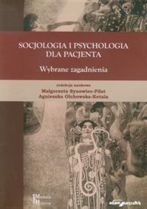 Obrazek Socjologia i psychologia dla pacjenta Wybrane zagadnienia