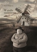 polish book : W siodle s... - Paweł Podgórski