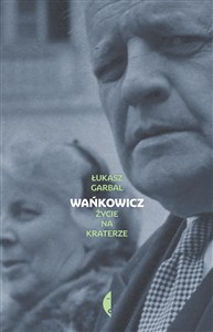 Obrazek Wańkowicz Życie na kraterze
