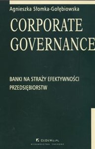 Obrazek Corporate Governance Banki na straży efektywności przedsiębiorstw