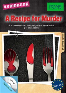 Obrazek A Recipe for Murder A1-A2 13 niesamowicie intrygujących opowieści po angielsku