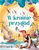 Książka : W krainie ... - Opracowanie Zbiorowe