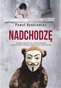 Zobacz : Nadchodzę - Paweł Rynkiewicz