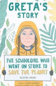 Obrazek Greta's Story The Schoolgirl Who Went on Strike to Save the Planet