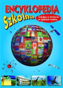Obrazek Encyklopedia szkolna wiedza o świecie w jednym tomie