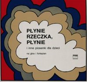 Picture of Płynie rzeczka płynie i inne piosenki dla dzieci na głos i fortepian