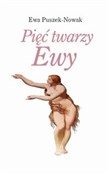Polska książka : Pięć twarz... - Ewa Puszek-Nowak